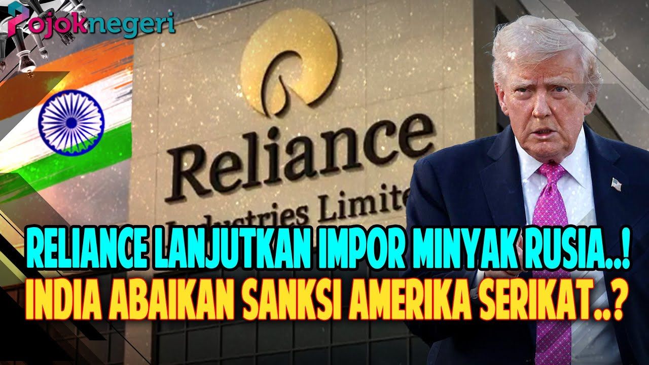 Reliance Industries Lanjutkan Pembelian Minyak Rusia